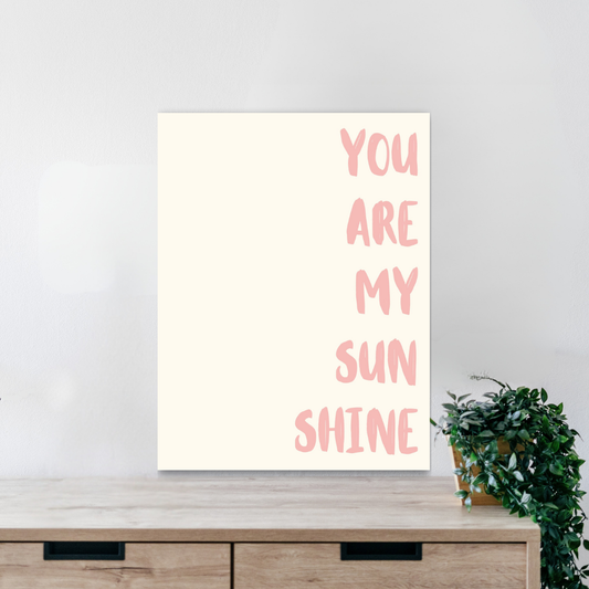 You Are My Sunshine Wall Art (Pink)